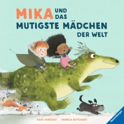 Mika und das mutigste Mädchen der Welt Buchcover